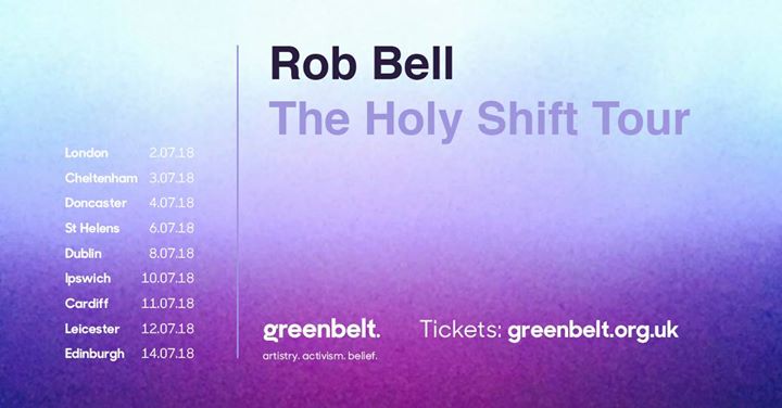 Rob Bell : The Holy Shift Tour
