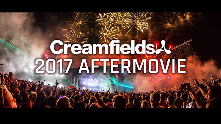 Creamfields 2017 Aftermovie