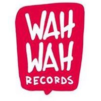 Wah Wah Records