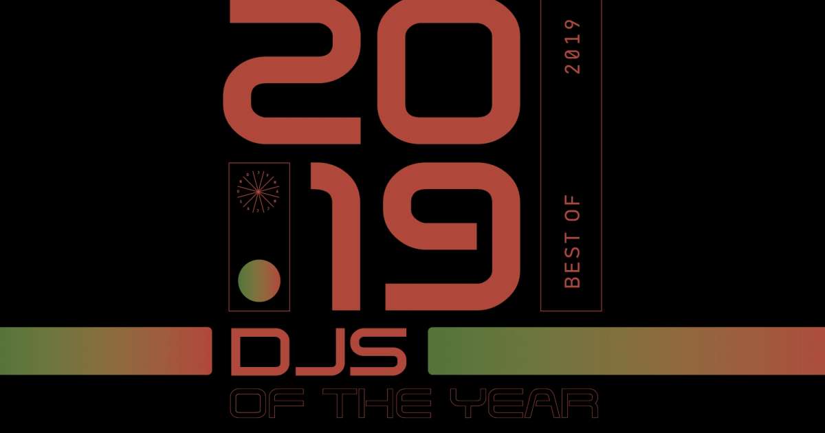 The Top 10 DJs Of The Year 2019