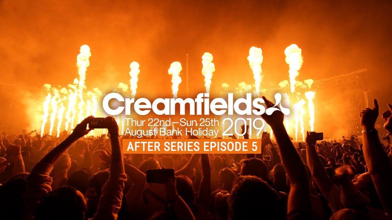 CREAMFIELDS 2019 AFTER SERIES - MAIN STAGE MADNESS
