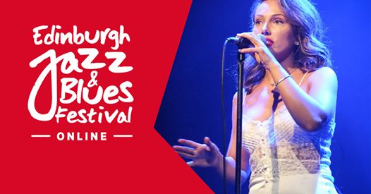 Edinburgh Jazz & Blues Festival Online