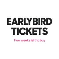 Image may contain: text that says "EARLYBIRD TICKETS Two weeks left to buy"