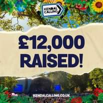 Image may contain: outdoor, text that says "KENDAL CALLING £12,000 RAISED! KENDALCALLING.CO.UK"