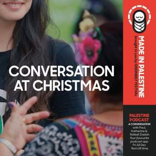 Image may contain: one or more people, text that says "brought MADE you IN by FESTIVAL GREENBELT PALESTINE CONVERSATION AT CHRISTMAS PALESTINE PODCAST ACONVERSATION Katherine Rafeef Ziadah Yourfavourite podcast app 18De 9amUK time"