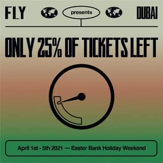 Image may contain: text that says "FLY presents DUBAI ONLY 25% OF TICKETSLEF r1t-502- 5th2021 Easter BankHoday Weekend"