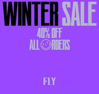 Image may contain: text that says "WINTERSALE SALE 40% OFF ALLORDERS ALL RDERS FLY"