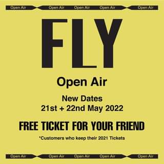 May be an image of text that says "Open Air Open Air Open Air Open Air Open Air FLY Open Air New Dates 21st + 22nd May 2022 FREE TICKET FOR YOUR FRIEND *Customers who keep their 2021 Tickets Open Air Open Air Open Air Open Air Open Air"