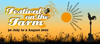 May be an image of text that says "FESTIVAL MUSIC CAMPING FACILITIES DAY LIVE t LICENSED BAR ORGANICFOOD STALLS VINTAGE FLIN FUN FAIR FACE PAINTING UNDER CHILDREN DREN 12s FREE WELCOME Festival Farm on onthe 30 July to 2 August 2021"