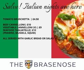 May be an image of food and text that says "Salve! Italian nights are here TOMATO BRUSCHETTA £4.50 BEEF CANNEL CANNELLONI| £10 VEGETABLE ANNELLONI (V) £9 SEAFOOD GLIATELLE| £12 (PRAWNS, MUSSELS, SQUID) ALL SERVED WITH GARLIC BREAD OR SALAD THE BRASENOSE"