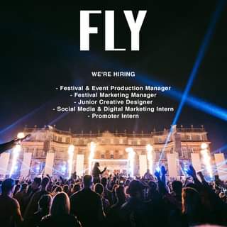 May be an image of one or more people and text that says "FLY WE'RE HIRING -Festival & Event Production Manager -Festival Marketing Manager -Junior Creative Designer -Social Media & Digital Marketing Intern Promoter Intern"