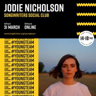 May be an image of 1 person and text that says "JODIE NICHOLSON SONGWRITERS SOCIAL CLUB When 31 MARCH Where ONLINE www.longdivision.org/youngteam FREE ACCESS 14-18.RS UP SIGNUPNOW NOW Û DIVISION #YOUNGTEAM LONG DIVISION #YOUNGTEAM DIVISION #YOUNGTEAM DIVISION #YOUNGTEAM LONG IDIVISION #YOUNGTEAM LONG DIVISION #YOUNGTEAM DIVISION #YOUNGTEAM DIVISION #YOUNGTEAM LONG DIVISION #YOUNGTEAM LONG IDIVISION #YOUNGTEAM LONG IDIVISION #YOUNGTEAM DIVISION #YOUNGTEAM"