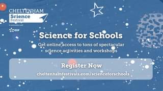 May be an image of text that says "CHELTENHAM Science Festival association with eDF Science for Schools Get online access to tons of spectacular science activities and workshops Register Now celtenhamfesivals.co/sceceoshls"