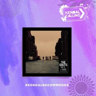 May be an image of text that says "KENDAL CALLING THE SNUTS W.L. #KENDALRECOMMENDS"