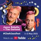May be an image of 2 people and text that says "Jason Rebello + Tim Garland #ChetJazzFest Watch on 1-2 May 2021 YouTube"