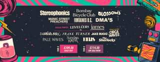 May be an image of text that says "Stereophonics Bombay BicyceClu Bicycle BLOSSOMS MANIC STREET PREACHERS FONTAINES.D.C. DMA'S SPECIALGUESTS: LEVELLERS iames THURSDAY SLEAFORD MODC FRANK TURNER JAKE BUGG CIRCA WAVES PALE WAVES Sundara Kapa KELIS Sherlocks 4 £109.50 SOLD OUT £114.50 ON SALE NOW"