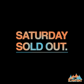 May be an image of text that says "SATURDAY SOLD OUT. SLAMTENT"