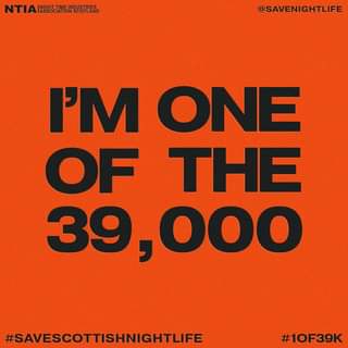 May be an image of text that says "ΝΤΙΑ NTI @SAVENIGHTLIFE I'M ONE OF THE 39,000 #SAVESCOTTISHNIGHTLIFE #10F39K"
