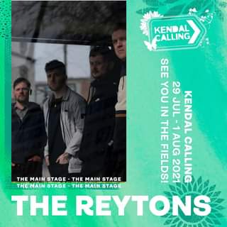May be an image of 4 people and text that says "KENDAL CALLING SEE YOU IN 29 THE JUL UL-1AUG AUG CALLING KENDAL THE MAIN STAGE THE MAIN STAGE FIELDS! 2021 THEMAIN STAGE -THE STAGE-THEMTGE MAIN THE REYTONS P"