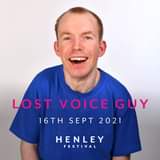 May be an image of 1 person and text that says "LOST VOICE 16TH GUY SEPT 2021 HENLEY FESTIVAL"