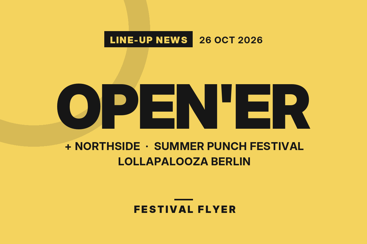 Line-up news: Open’er, Lollapalooza Berlin, NorthSide and more for 2027